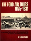 The Ford Air Tours 1925-1931 Trimotor Waco Lockheed Vega Hell Angels Wiley P Very. Price: $9.95.