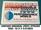 Bracket Championships 1998 Performance World - Vintage Original Decal Sticker Used. Price: $10.91.