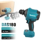 Makita DAS180 Cordless Air Blower 18V Multifunction Dusting Machine With Nozzle. Price: $64.99.