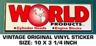 World Products Cylinder Heads Engine Blocks-vintage Original Vinyl Decal Sticker Used. Price: $10.91.