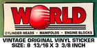 World Cylinder Heads-manifolds-engine Block-vintage Original Vinyl Decal Sticker Used. Price: $8.55.