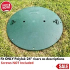 24 Inch Septic Tank Riser Cover Fit Only For Polylok 3008RC/C Green With Handles New. Price: $144.85.
