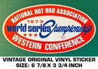 National Hot Rod Association 1973 World Champion Vintage Original Decal Sticker Used. Price: $9.26.